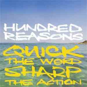 Hundred Reasons - Quick The Word Sharp The Action download free