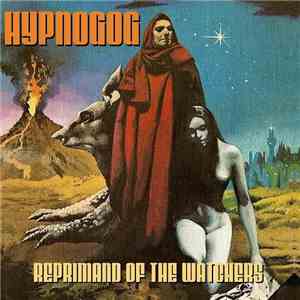 HypNoGoG - Reprimand Of The Watchers download free