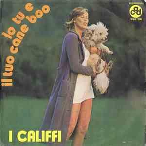 I Califfi - Io Tu E Il Tuo Cane Boo download free