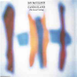 Ian McCulloch - Candleland (The Second Coming) download free