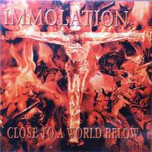 Immolation - Close To A World Below download free