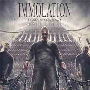 Immolation - Kingdom Of Conspiracy download free