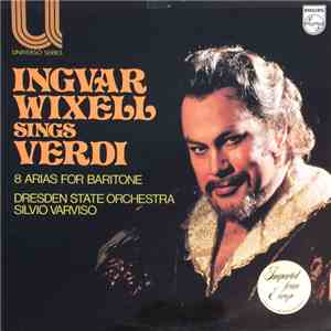 Ingvar Wixell, Dresden State Orchestra, Silvio Varviso - Ingvar Wixell Sings Verdi download free