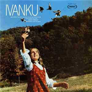Irena Biskup Orchestra And Singers Featuring Kvitka Cisyk & Valdimir - Ivanku download free
