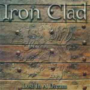 Iron Clad - Lost In A Dream download free