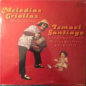 Ismael Santiago - Melodias Criollas En Sinfonía download free