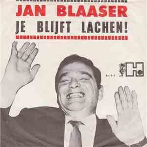 Jan Blaaser - Je Blijft Lachen! download free