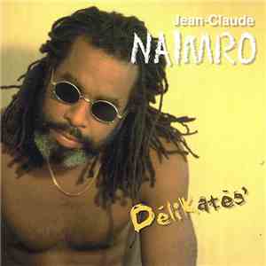 Jean-Claude Naimro - Délikatès' download free