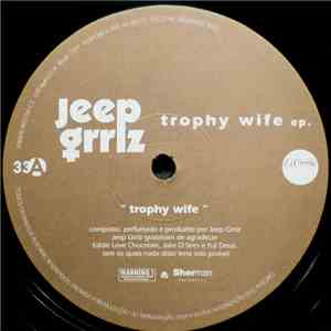 Jeep Grrlz - Trophy Wife EP download free