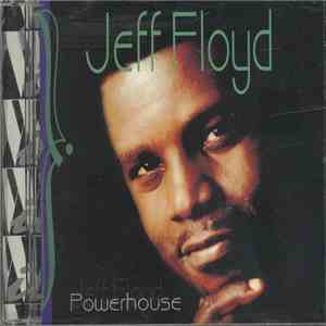 Jeff Floyd - Powerhouse download free