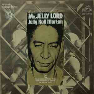 Jelly Roll Morton - Mr. Jelly Lord download free