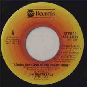Jim Weatherly - (Apples Won't Grow In) Colorado Snow download free