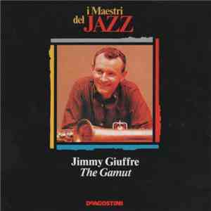 Jimmy Giuffre - The Gamut download free
