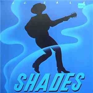 J.J. Cale - Shades download free