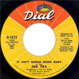 Joe Tex - It Ain't Gonna Work Baby download free