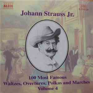 Johann Strauss Jr. - 100 Most Famous Waltzes, Overtures, Polkas And Marches Volume 4 download free