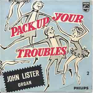 John Lister  - Pack Up Your Troubles 2 download free