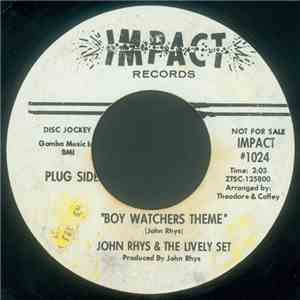 John Rhys & The Lively Set  - Boy Watchers Theme / Nothing But Love download free