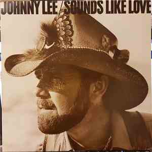 Johnny Lee  - Sounds Like Love download free
