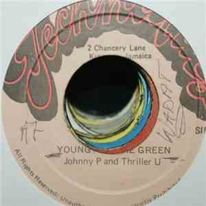 Johnny P & Thriller U - Young And She Green download free