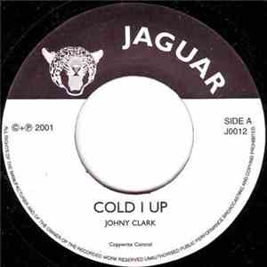Johny Clark - Cold I Up download free