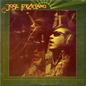 Jose Feliciano - And The Feeling's Good download free