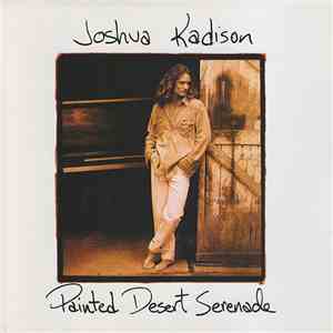 Joshua Kadison - Painted Desert Serenade download free