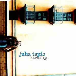 Juha Tapio - Haaveilija download free