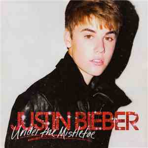 Justin Bieber - Under The Mistletoe download free