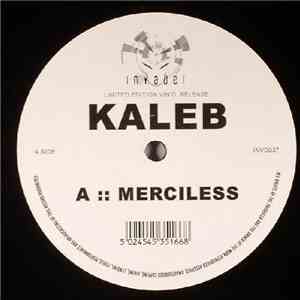 Kaleb - Merciless / Chemical Sleep download free