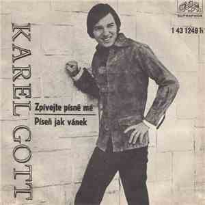 Karel Gott - Zpívejte Písně Mé / Píseň Jak Vánek download free