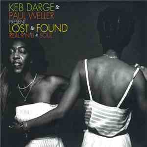 Keb Darge & Paul Weller - Lost & Found (Real R'N'B & Soul) download free