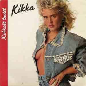 Kikka  - Kiihkeät Tuulet download free