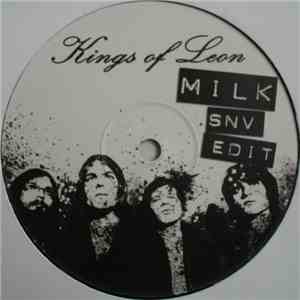 Kings Of Leon - Milk (SNV Edit) download free