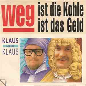 Klaus & Klaus - Weg Ist Die Kohle, Weg Ist Das Geld download free