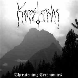 Korpstenche - Threatening Ceremonies download free