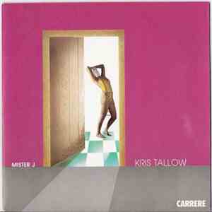 Kris Tallow - Mister J download free