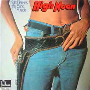 Kurt Henkels' Big Band Parade - High Noon download free