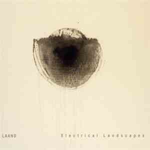 LAAND - Electrical Landscapes download free