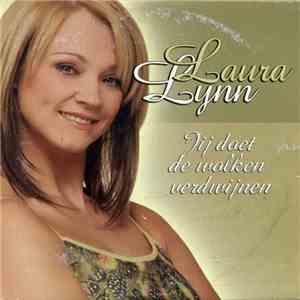 Laura Lynn - Jij Doet De Wolken Verdwijnen download free