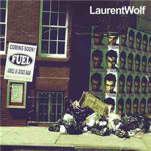 Laurent Wolf - Laurent Wolf download free