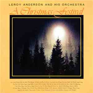 Leroy Anderson & His Orchestra - A Christmas Festival download free