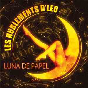 Les Hurlements d'Léo - Luna De Papel download free