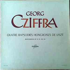Liszt - Georg Cziffra - Quatre Rapsodies Hongroises (Rapsodies 2 - 6 - 12 - 15) download free