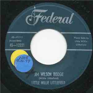 Little Willie Littlefield - Jim Wilson Boogie / Sitting On The Curbstone download free