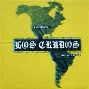 Los Crudos - Discographia download free