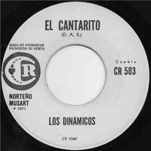 Los Dinamicos - El Cantarito download free