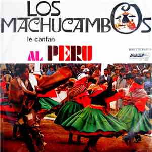 Los Machucambos - Le Cantan Al Peru download free