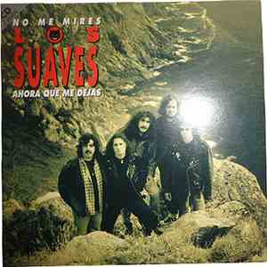 Los Suaves - No Me Mires download free