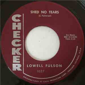 Lowell Fulson - Shed No Tears / Can She download free